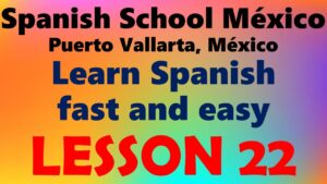Learn Spanish 22