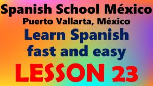 Learn Spanish 23