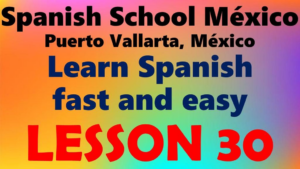 Learn Spanish 30