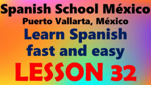 Learn Spanish 32