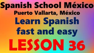 Learn Spanish 36