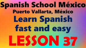 Learn Spanish 37