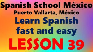 Learn Spanish 39