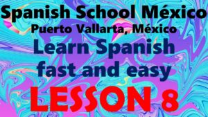 Learn Spanish 8