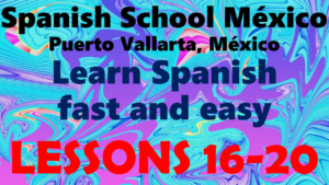 Learn Spanish 16-20
