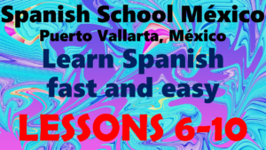 Learn Spanish 6-10